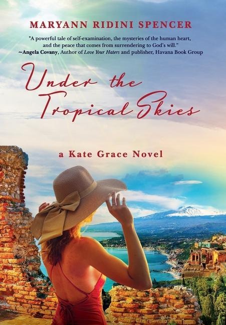 Under the Tropical Skies: a Kate Grace novel