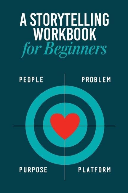 Storytelling Workbook for Beginners: A Workbook to Brainstorm, Practice, and Create 100 Stories