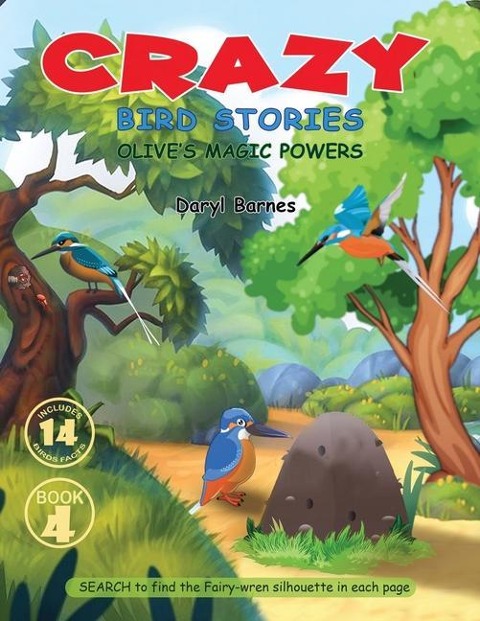Crazy Bird Stories: Olives Magic Powers Book 4