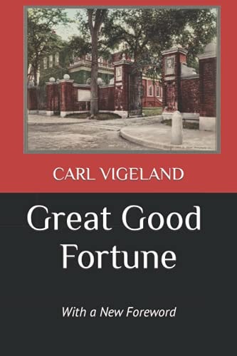 Great Good Fortune With a New Foreword