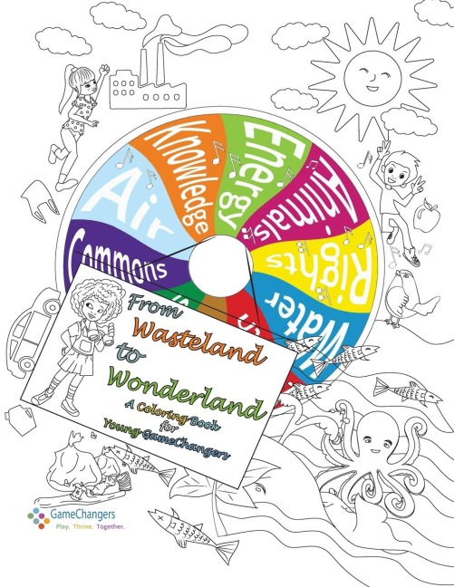 From Wonderland to Wasteland: Coloring Book for Young GameChangers