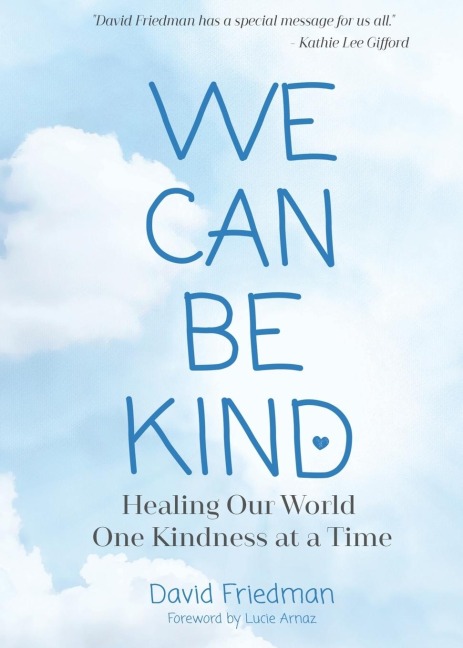 We Can Be Kind: Healing Our World One Kindness at a Time