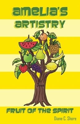 Amelias Artistry: Fruit of the Spirit