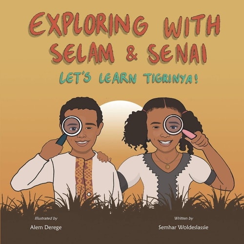Exploring with Selam & Senai Let's Learn Tigrinya!