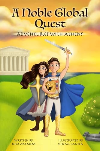 Adventures with Athens A Noble Global Quest