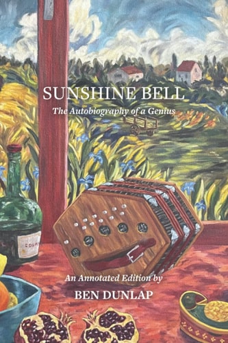Sunshine Bell The Autobiography of a Genius