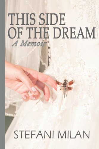 This Side of the Dream A Memoir