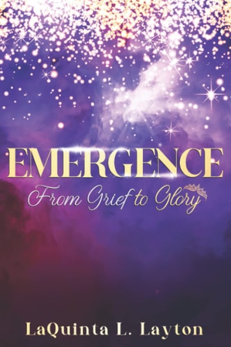 Emergence From Grief To Glory