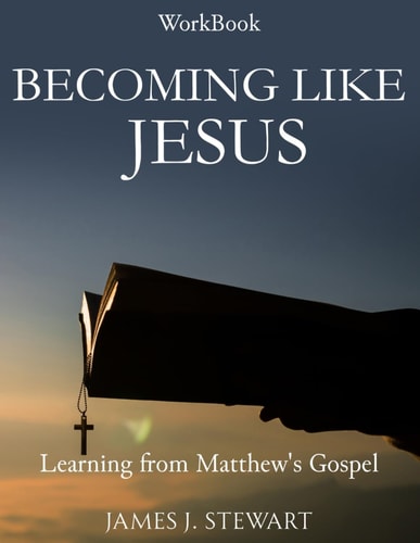 Becoming Like Jesus Learning from Matthew's Gospel