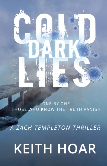 Cold Dark Lies: Zach Templeton Thriller Book 4