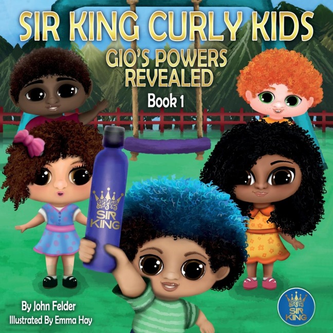 Sir King Curly Kids: Gios Powers Revealed (Book 1)