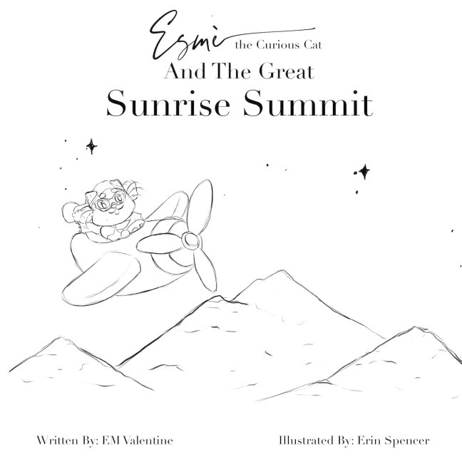 Esmè the Curious Cat and the Great Sunrise Summit: Color Your Own Adventure