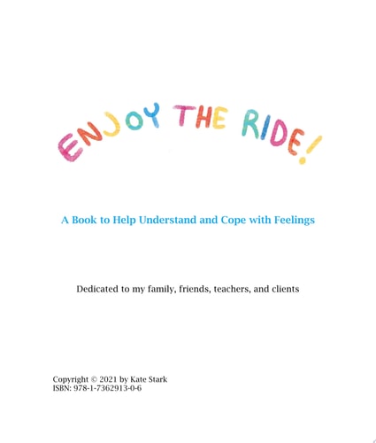 Enjoy the Ride! A Book to Help Understand and Cope with Feelings