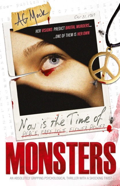 Now is the Time of Monsters: An absolutely gripping psychological thriller with a shocking twist