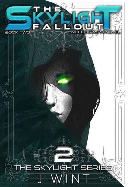 The Skylight Fallout: Book Two of the Skylight Series