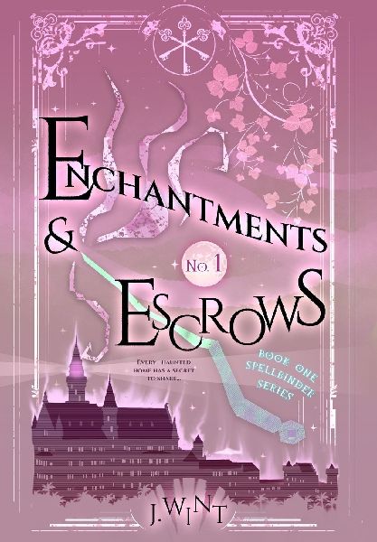 Enchantments & Escrows