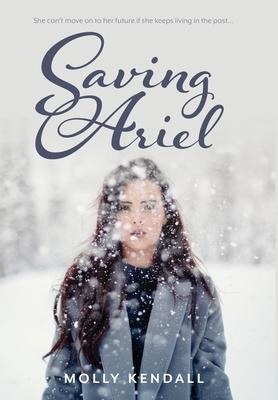 Saving Ariel: She cant move on to her future if she keeps living in the past...
