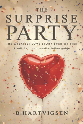 The Surprise Party The Greatest Love Story Ever Written