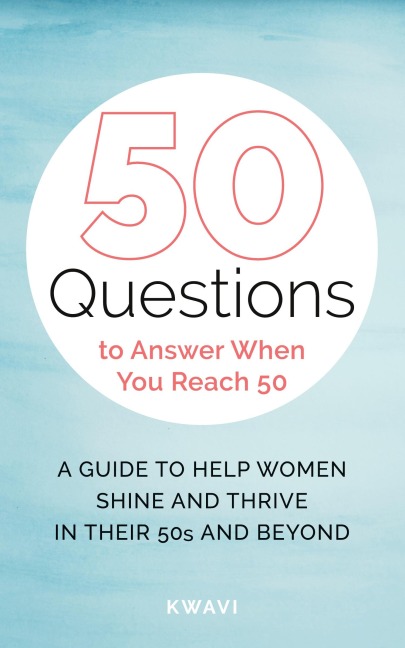 50 Questions to Answer When You Reach 50