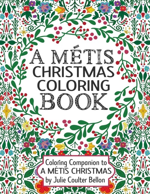 A Métis Christmas Coloring Book: Coloring Companion to A Métis Christmas