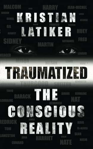 Traumatized The Conscious Reality