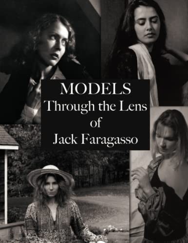 Models Through the Lens of Jack Faragasso
