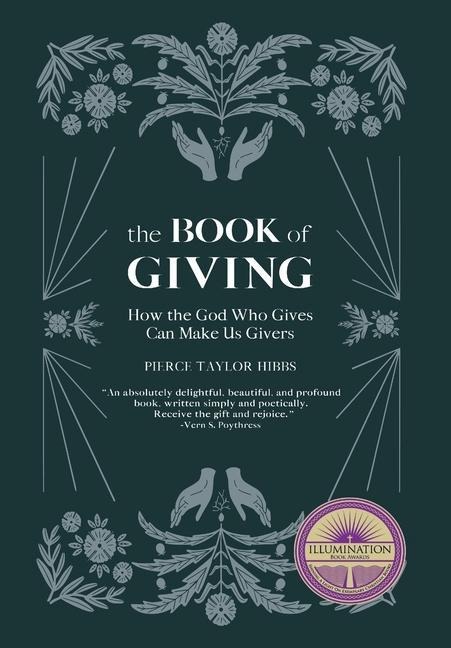 The Book of Giving: How the God Who Gives Can Make Us Givers