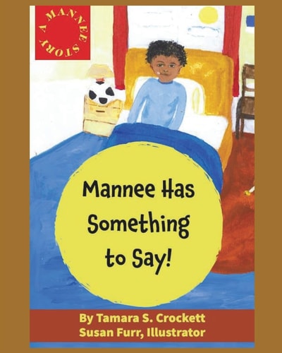 A Mannee Story Mannee Has Something to Say!