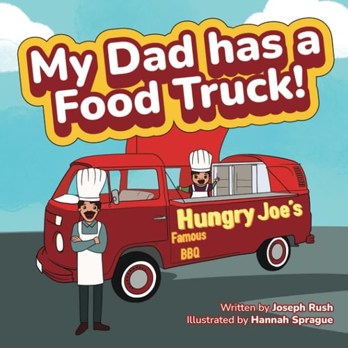 My Dad Has a Food Truck!