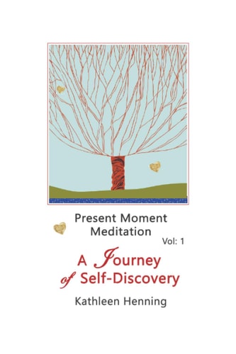 Present Moment Meditation - A Journey of Self-Discovery