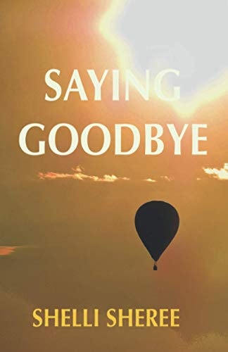 SAYING GOODBYE