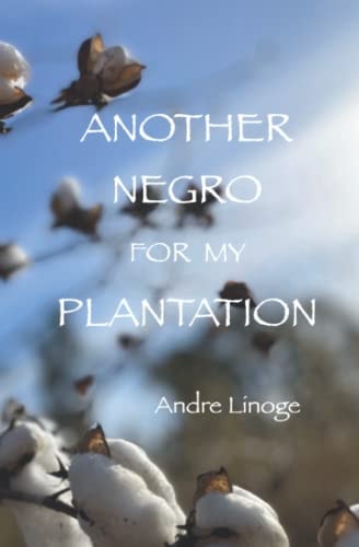 Another Negro for My Plantation