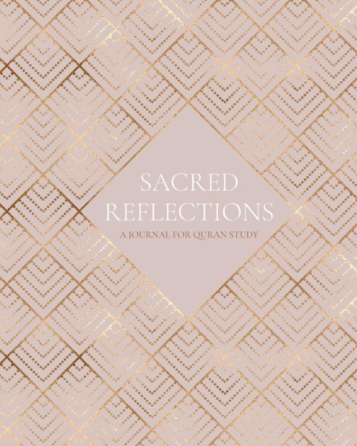 Sacred Reflections: A Journal for Quran Study