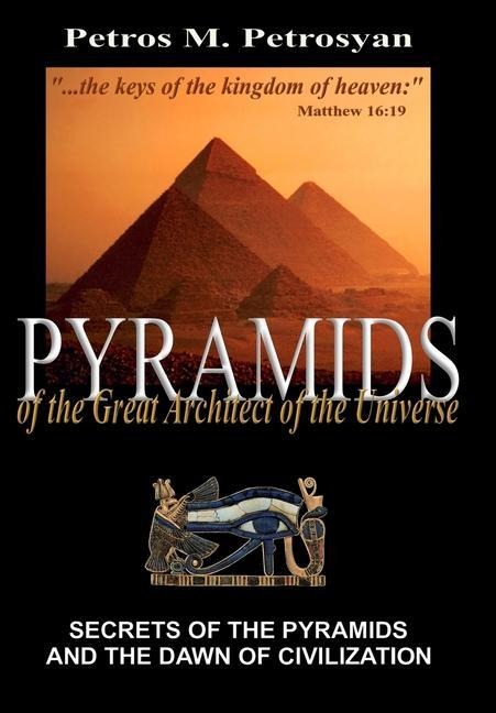 Pyramids of the Great Architect of the Universe