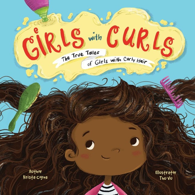 Girls with Curls: The True Tales of Girls with Curly Hair