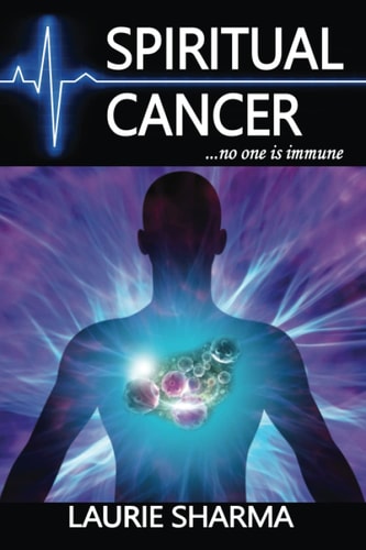 Spiritual Cancer ...no One Is Immune