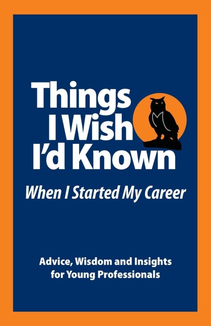 Things I Wish Id Known Before I Started my Career