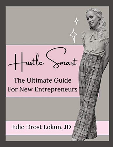 Hustle Smart The Ultimate Guide For New Entrepreneurs