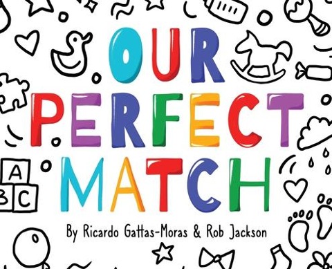 Our Perfect Match: Daddy and Mommy