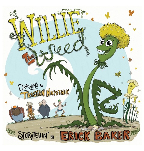 Willie The Weed: An Inspiring Childrens Book About Diversity, Inclusion, Perseverance, and Belonging