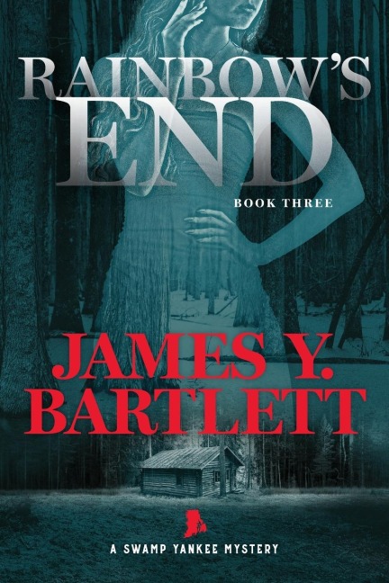 Rainbows End: A Swamp Yankee Mystery