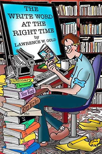 The Write Word at the Right Time Writers' Companion