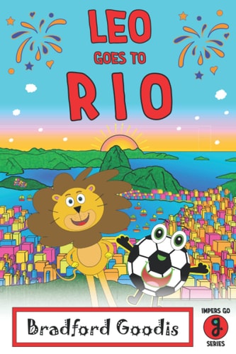 Leo Goes to Rio A Children's Book Adventure in Rio de Janeiro