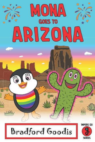 Mona Goes to Arizona A Children's Book Adventure in Arizona