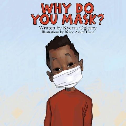 Why Do You Mask?