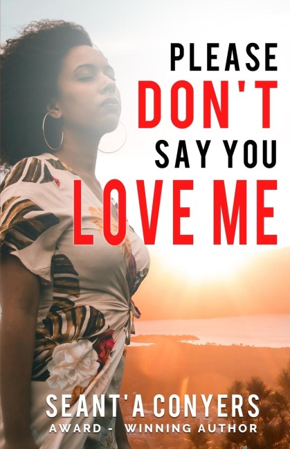 Please Dont Say You Love Me