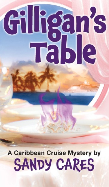 Gilligans Table: A Caribbean Cruise Mystery