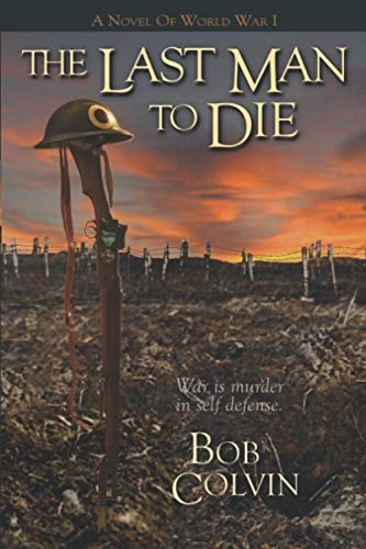 The Last Man To Die War Is Murder In Self Defense