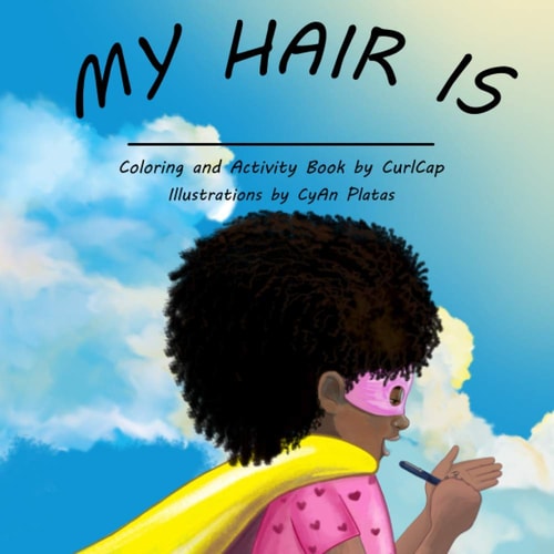 My Hair Is The Activity Book for Every Natural Girl