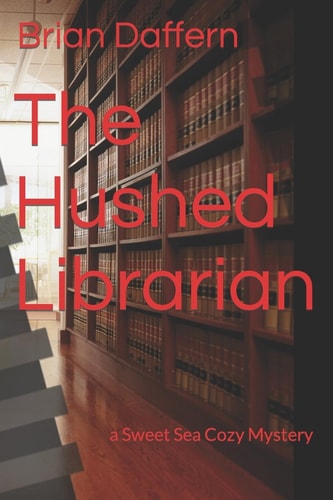 The Hushed Librarian A Sweet Sea Cozy Mystery